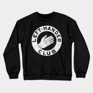 Left Hander Club / Vintage Faded & Distressed Design Crewneck Sweatshirt